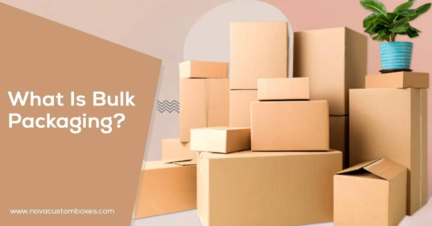 What is bulk packaging